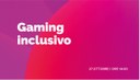 Gaming inclusivo