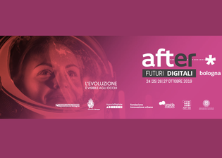 Torna AFTER FUTURI DIGITALI, dal 24 al 27 ottobre a BOLOGNA!